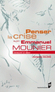 Penser la crise avec Emmanuel Mounier