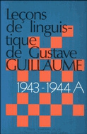 Leçons de linguistique de Gustave Guillaume 1943-1944 (série a)