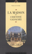 La Maison ou l'identité galvaudée