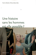 Une histoire sans les hommes est-elle possible ?