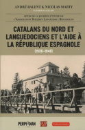 Catalans du Nord et Languedociens et l'aide à la République espagnole – (1936-1946)