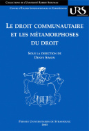 Le droit communautaire et les métamorphoses du droit