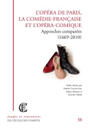 L'opéra de Paris, La Comédie-Française et l'Opéra comique