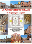 La place publique urbaine du Moyen Âge à nos jours