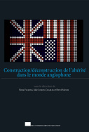 Construction / déconstruction de l'altérité dans le monde anglophone