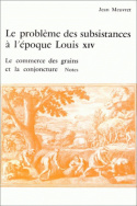 Le problème des subsistances à l'époque de Louis XIV