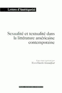 Sexualité et textualité dans la littérature américaine contemporaine