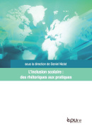 L'inclusion scolaire : des rhétoriques aux pratiques