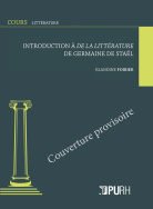 La vacillante lumière de la raison. Lire De la littérature de Germaine de Staël