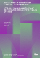 Le travail social dans le paysage de l'exécution des sanctions pénales en Suisse