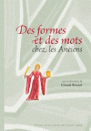 Des formes et des mots chez les anciens