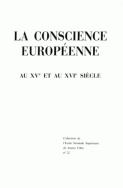 La conscience européenne au XV<sup>e</sup> et au XVI<sup>e</sup> siècle