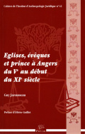 Eglises, évêques et prince à Angers du V<sup>e</sup> au début du XI<sup>e</sup> siècle