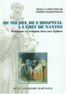 De Michel de l'Hospital à l'édit de Nantes