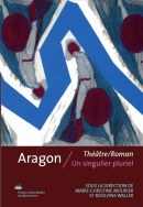 Aragon, théâtre/roman, un singulier pluriel