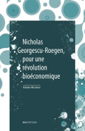 Nicholas Georgescu-Roegen, pour une révolution bioéconomique