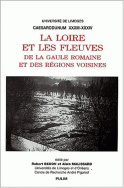 La Loire et les fleuves de la Gaule romaine et des régions voisines