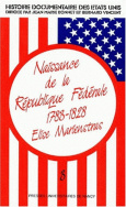 Naissance de la République Fédérale (1783-1828)