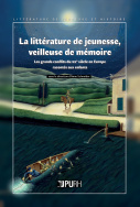 La littérature de jeunesse, veilleuse de mémoire en Europe