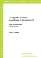 Lev Vygotski : médiation, apprentissage et développement