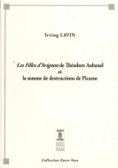 Les <I>Filles d'Avignon</I> de Théodore Aubanel et la somme de destructions de Picasso