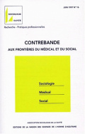 Contrebande aux frontières du médical et du social