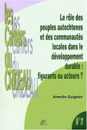 Le rôle des peuples autochtones et des communautés locales dans le développement durable