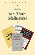 Faire l'histoire de la Résistance