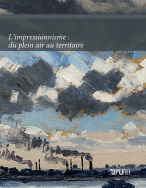 L'impressionnisme : du plein air au territoire