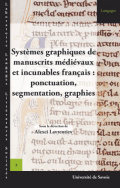 Systèmes graphiques de manuscrits médiévaux et incunables français