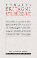 Annales de Bretagne et des pays de l'Ouest, Tome 117, n° 2/juin 2010