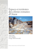 Espaces et territoires des colonies romaines d'Orient