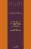 États flous et trajectoires complexes