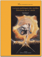 Lectures politiques des mythes littéraires au XX<sup>e</sup> siècle