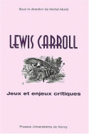 Lewis Carroll : Jeux et enjeux critiques