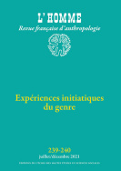 L'Homme. Revue française d'anthropologie, n° 239-240/juillet-décembre 2021