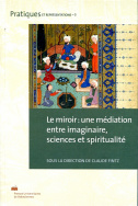 Le miroir : une médiation entre imaginaire, sciences et spiritualité