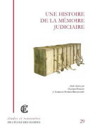 Une histoire de la mémoire judiciaire