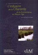 L'estuaire de la Charente de la protohistoire au Moyen Âge