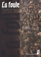 La Foule : mythes et figures