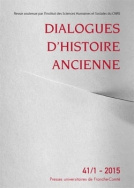 Dialogues d'histoire ancienne, n° 41-1/2015