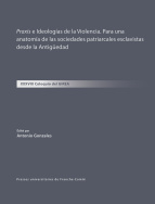 Praxis e Ideologías de la Violencia. Para una anatomía de las sociedades patriarcales esclavistas desde la Antigüedad