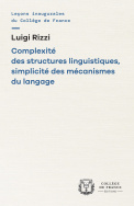 Complexité des structures linguistiques, simplicité des mécanismes du langage