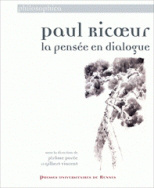 Paul Ricœur, la pensée en dialogue