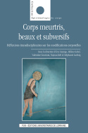 Corps meurtris, beaux et subversifs