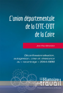 L'union départementale de la CFTC-CFDT de la Loire