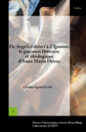 De Angelici dolori à L'Iguana:  le parcours littéraire  et idéologique  d'Anna Maria Ortese