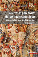 Guerres et paix civiles de l'Antiquité à nos jours