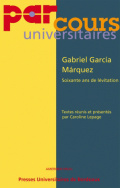 Gabriel García Márquez, soixante ans de lévitation