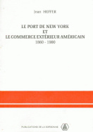 Le port de New York et le commerce extérieur américain, 1860-1900